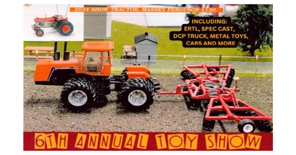 6th Annual Farm Toy Show