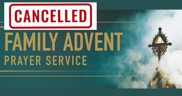 CANCELLED -- Advent Family Night of Prayer