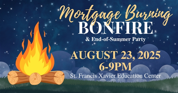 Mortgage Burning Bonfire & End-of-Summer Party
