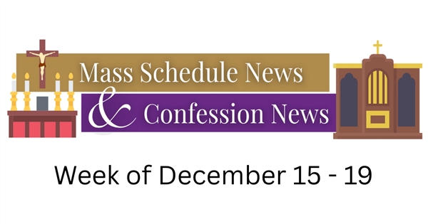 Upcoming Mass & Confession News
