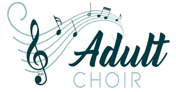 Adult Choir Rehearsal Beginning Soon