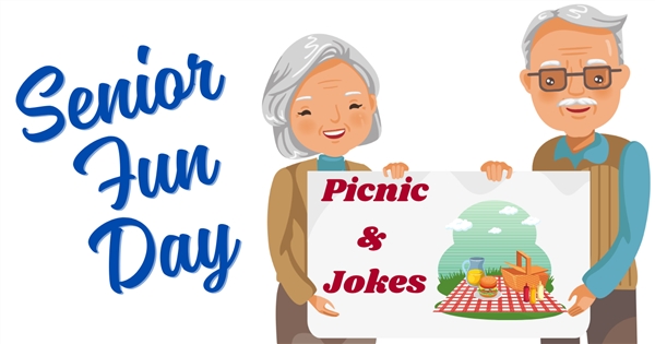 Upcoming Senior "Fun" Day