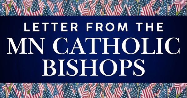 Letter From The Catholic Bishops of Minnesota