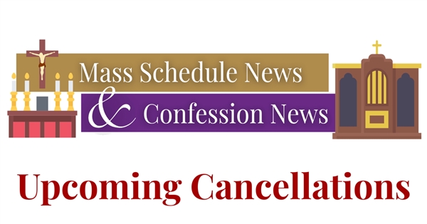 Mass & Confession Cancellation
