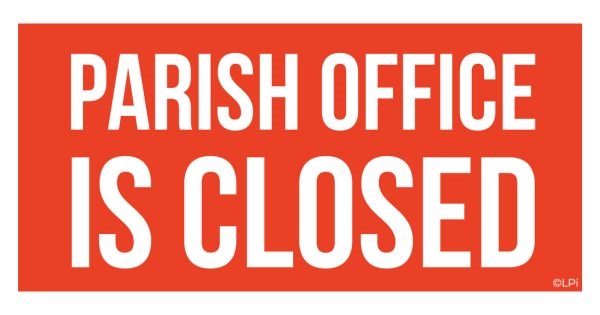 Sacred Triduum/Easter Break Office Closure