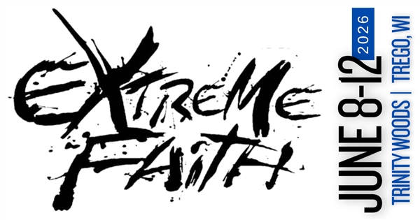 Extreme Faith Camp 2026