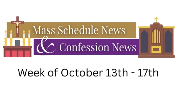 Upcoming Mass & Confession News