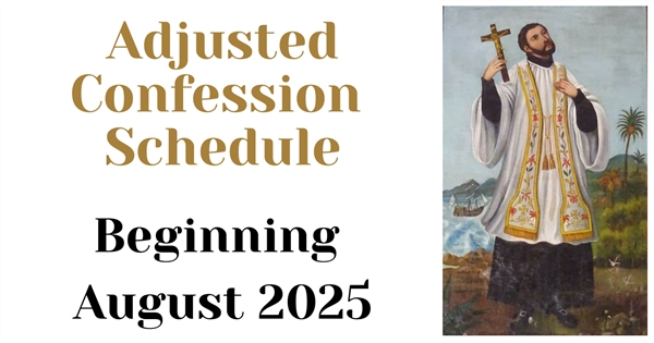 Starting in August -- Confession Schedule