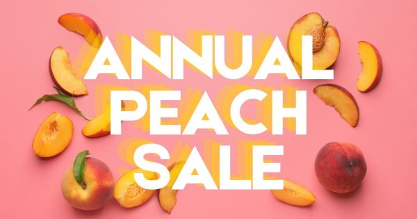 Pick Up Your Peach/Peach Wine Order!